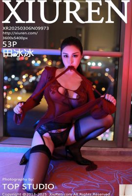 (XiuRen) 2025.03.06 Vol.9973 Foto de versión completa de Tian Bingbing (53p)